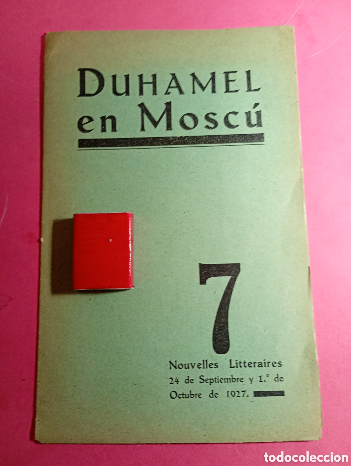 C&aacute;mara de fotos: DUHAMEL EN MOSC&Uacute; 7 NOUVELLES LITTERAIRES 24 DE SEPTIEMBRE Y 1&ordm; DE OCTUBRE DE 1927