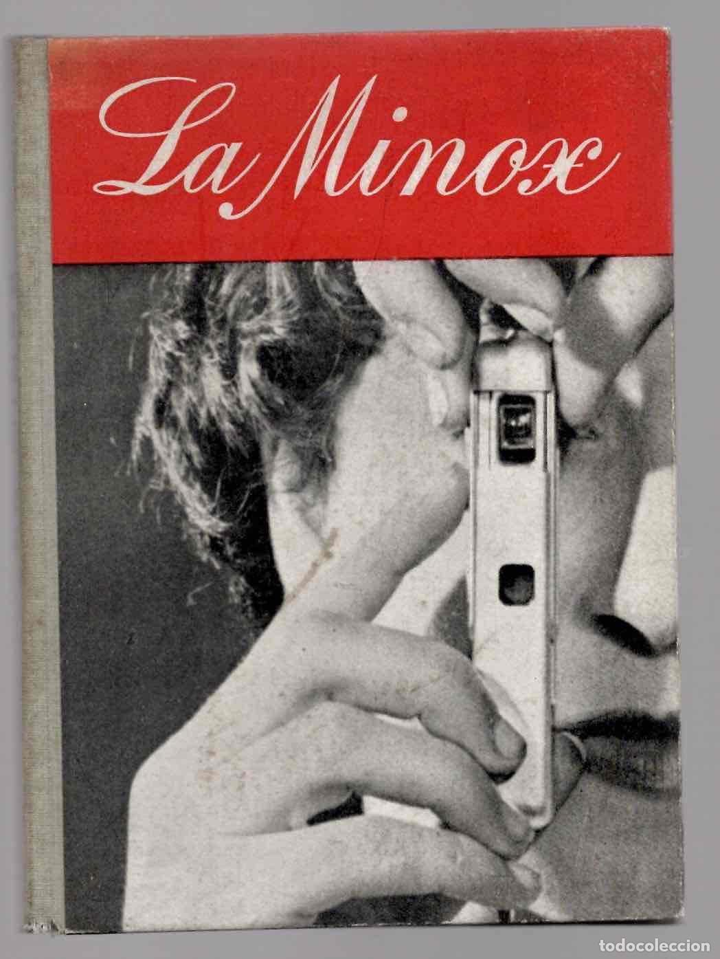 C&aacute;mara de fotos: LA MINOX COMO SACAR EL MEJOR PROVECHO DE LA MINOX. W.D. EMANUEL. FOTO BIBLIOTECA C.1940 1&ordf; EDICION