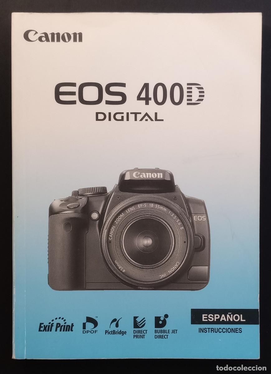 C&aacute;mara de fotos: MANUAL DE INSTRUCCIONES DE CANON EOS 400 D - ESPA&Ntilde;OL, 179 P&Aacute;GINAS