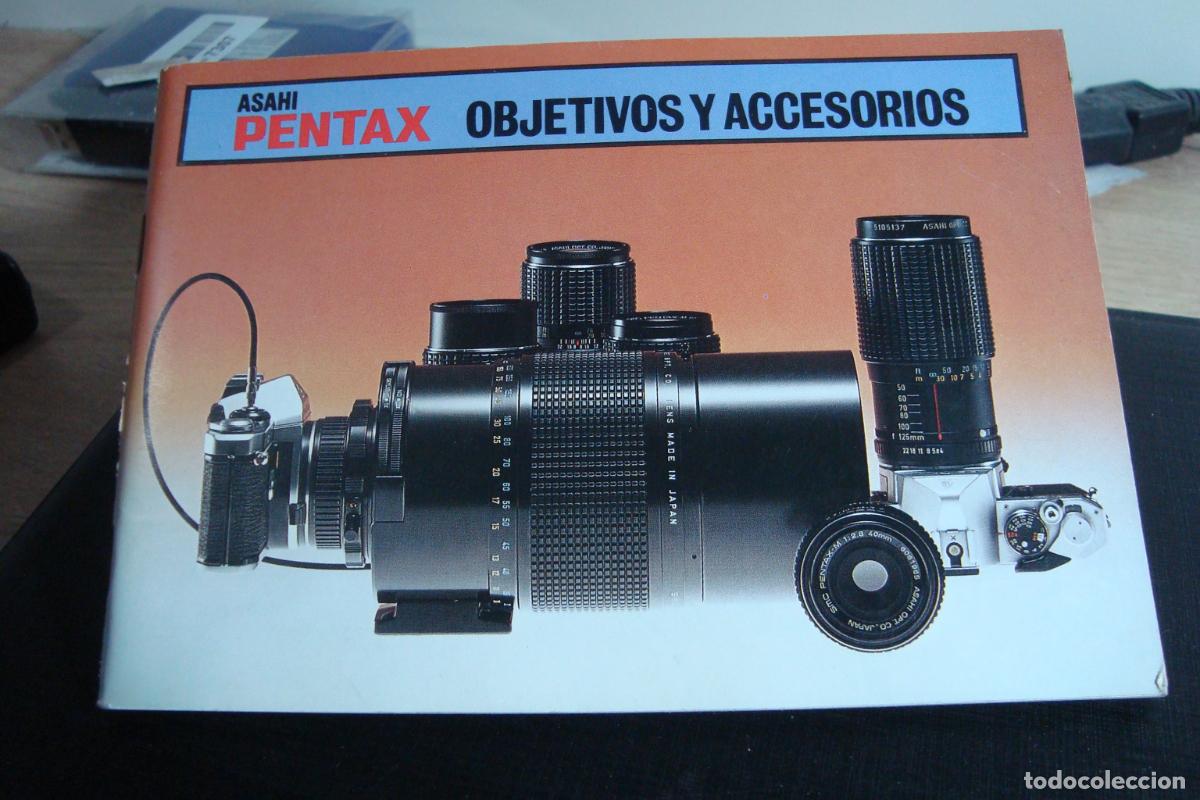C&aacute;mara de fotos: ANTIGUO FOLLETO CATALOGO CAMARA FOTOGRAFICA ASAHI PENTAX. OBJETIVOS Y ACCESORIOS. TEXTO EN ESPA&Ntilde;OL