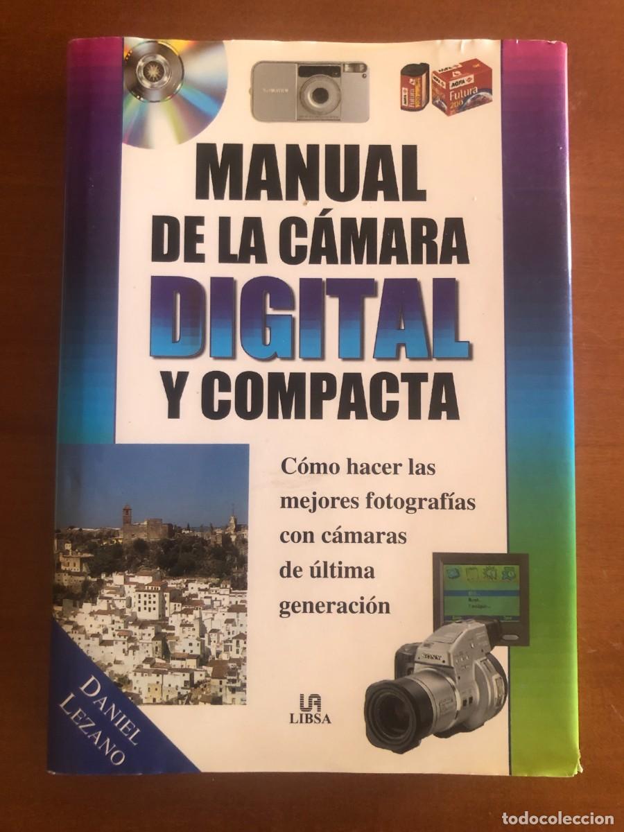 C&aacute;mara de fotos: Manual de la c&aacute;mara digital y compacta