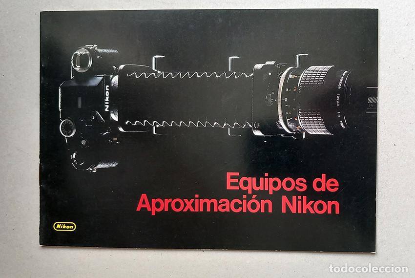 Fotokamera: Nikon Equipos de aproximaci&oacute;n. Folleto promocional en espa&ntilde;ol. 1978