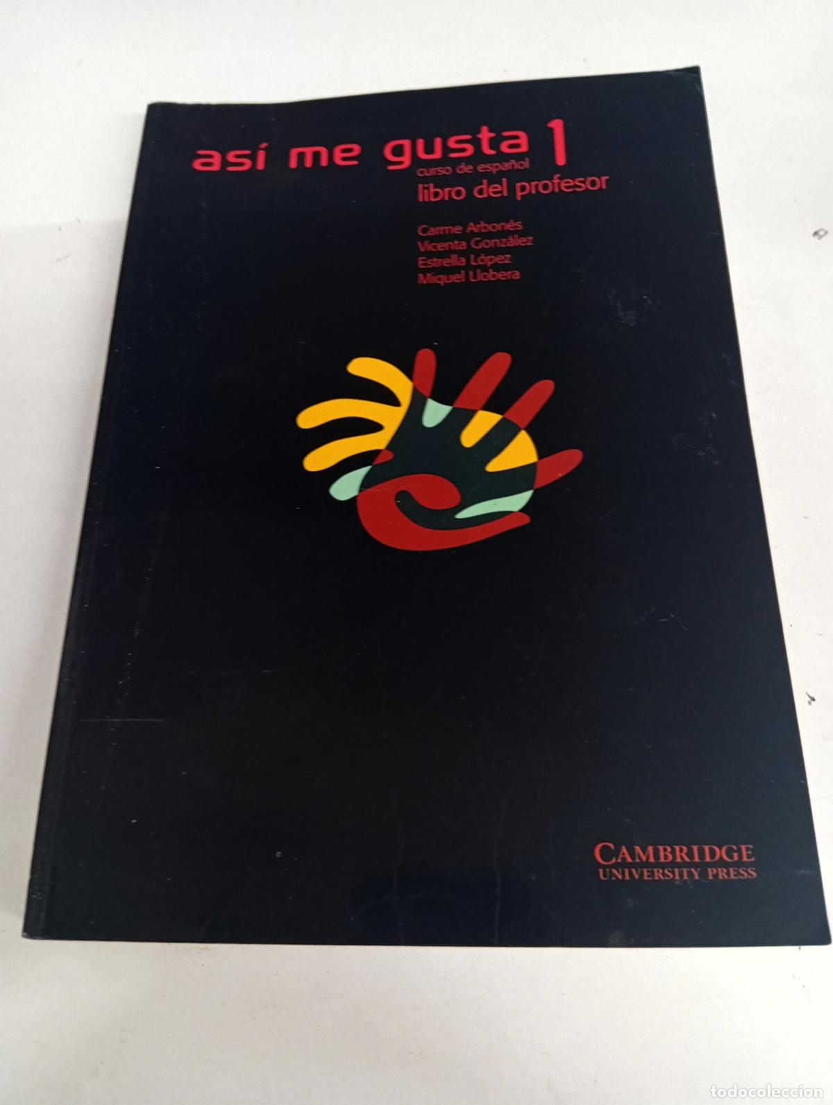 Photo camera: As&iacute; me gusta 1 Libro del profesor - Carme Arbol&eacute;s, Vicente Gonz&aacute;lez, Estrella L&oacute;pez, Miguel Llobera
