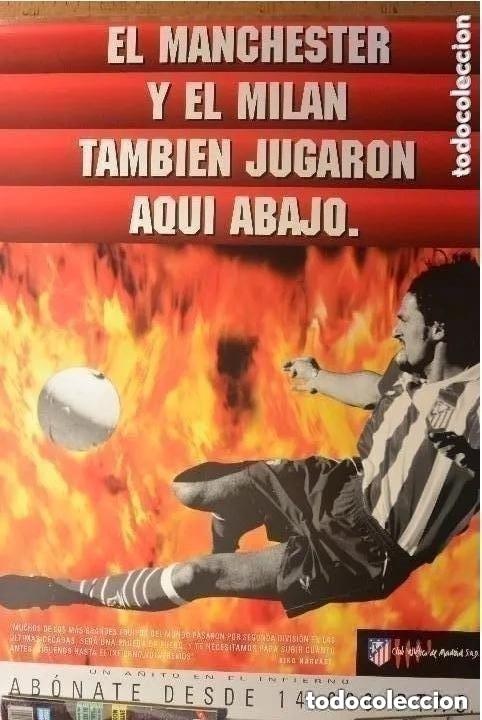 Coleccionismo deportivo: CARTEL ATLETICO MADRID EN EL INFIERNO DE 2&ordf; DIVISI&Oacute;N. MANCHESTER Y MIL&Aacute;N TAMBI&Eacute;N ABAJO.
