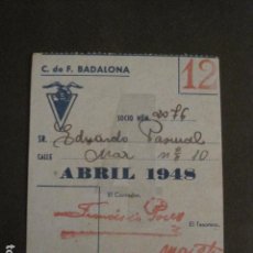 Coleccionismo deportivo: CLUB DE FUTBOL BADALONA - ABRIL 1948 - CARNET SOCIO -VER FOTOS - (V-8484)