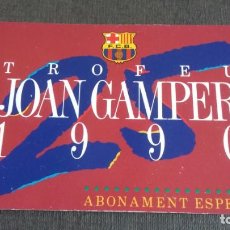 Coleccionismo deportivo: ABONAMENT ESPECIAL 25 TROFEU JOAN GAMPER 1990 - FC BARCELONA - . Lote 131381870