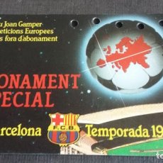 Coleccionismo deportivo: FC BARCELONA - ABONAMENT ESPECIAL TEMPORADA 87-88 - 22 TROFEU JOAN GAMPER - COMPETICIONS EUROPEES. Lote 131382282