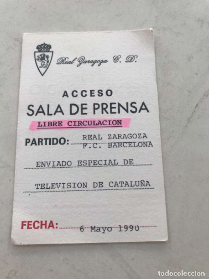 Sports collectibles: ACREDITACION DE PRENSA REAL ZARAGOZA- F&Uacute;TBOL CLUB BARCELONA TV3. 1990