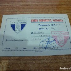 Coleccionismo deportivo: CARNET UNION DEPORTIVA MARIOLA 1971 - 72. Lote 266034598