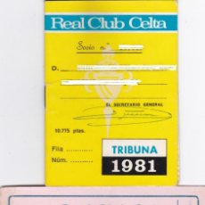 Coleccionismo deportivo: REAL CLUB CELTA. CARNET SOCIO ABONO TRIBUNA 1981. Lote 314080358