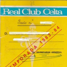 Coleccionismo deportivo: REAL CLUB CELTA. CARNET SOCIO ABONO RIO GRADA ALTA. TEMPORADA 83/84. Lote 314081098