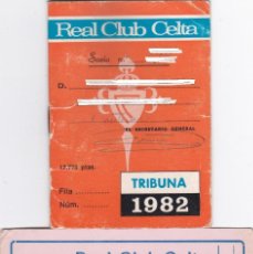 Coleccionismo deportivo: REAL CLUB CELTA. CARNET SOCIO ABONO TRIBUNA 1982. Lote 314082568