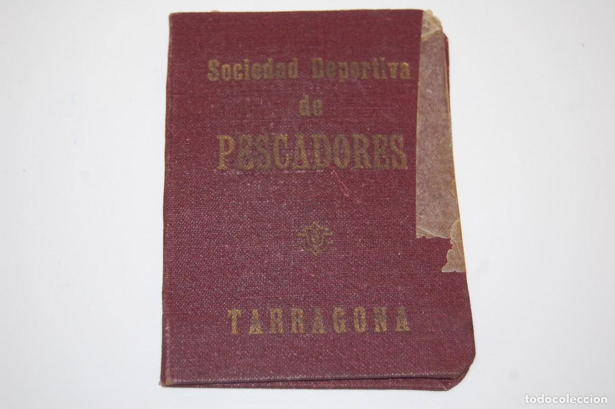 Sammelleidenschaft Sport: ANTIGUO CARNET DE SOCIO - SOCIEDAD DEPORTIVA DE PESCADORES TARRAGONA - A&Ntilde;O 1949
