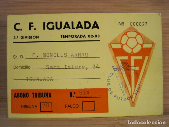Sports collectibles: CF IGUALADA-TEMPORADA 1982 1983 ABONO TRIBUNA-CARNET SOCIO-VER FOTOS-(100.802)