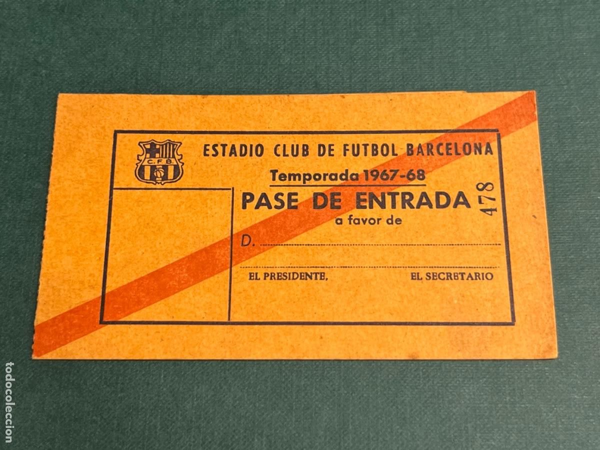 Sports collectibles: PASE DE ENTRADA TEMP.1967-68 CLUB DE F&Uacute;TBOL BARCELONA. ARTIFUTBOL.