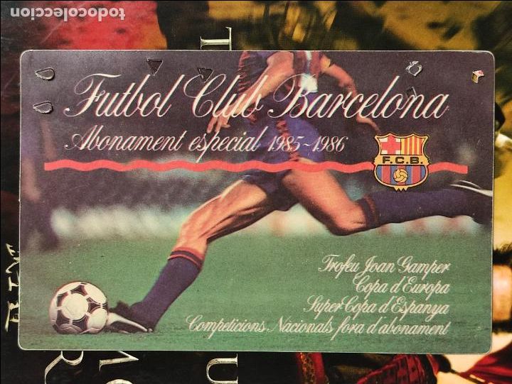 Sports collectibles: CARNET DE ABONO / ABONAMENT - F.C. BARCELONA - TEMPORADA 1985 1986 - ESPECIAL -