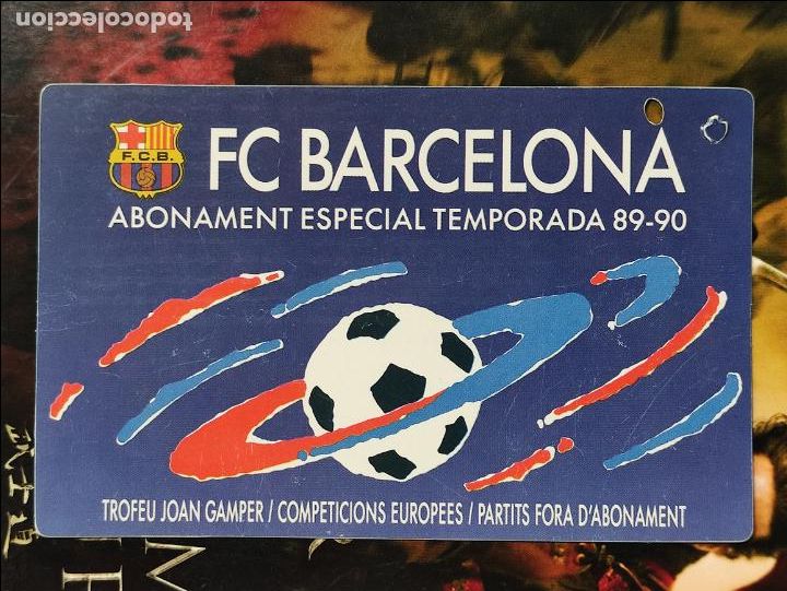 Sports collectibles: CARNET DE ABONO / ABONAMENT - F.C. BARCELONA - TEMPORADA 1989 1990 - ESPECIAL -
