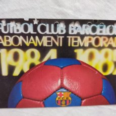 Coleccionismo deportivo: (LLL) ABONO ASIENTO FC BARCELONA AÑO/TEMPORADA 1984-85