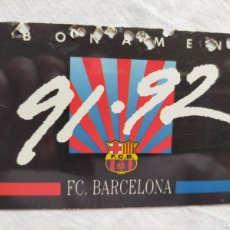 Coleccionismo deportivo: (LLL) ABONO ASIENTO FC BARCELONA AÑO/TEMPORADA 1991-92