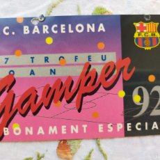 Coleccionismo deportivo: (LLL) ABONO ASIENTO FC BARCELONA AÑO 1992 INCLUYENDO JOAN GAMPER