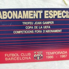 Coleccionismo deportivo: (LLL) ABONO ASIENTO FC BARCELONA AÑO 1986-87 INCLUYENDO JOAN GAMPER Y PARTIDOS EUROPEOS