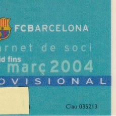 Collezionismo sportivo: PROVISIONAL-CARNET DE SOCIO DE FUTBOL CLUB BARCELONA TEMPORADA 2004 -BARÇA (CAIXA-NIKE-COCA COLA-TV3
