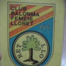 Coleccionismo deportivo: ANTIGUO CARNET CLUB FEMENI BALONMA LLORET AÑO 1976 . BALONMANO HANBOL FEMENINO