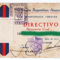 Collezionismo sportivo: UNIÓN DEPORTIVA HUESCA. CARNET DE PRESIDENTE, TEMPORADA 1953 - 1954. F.A.F. ZARAGOZA