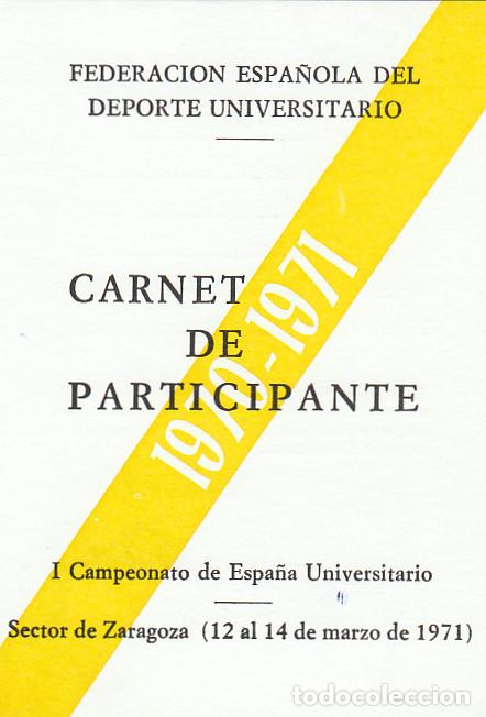 Sammelleidenschaft Sport: Carnet. Federaci&oacute;n Espa&ntilde;ola Deporte Universitario Sector de Zaragoza. Marzo 1971. &ntilde;s