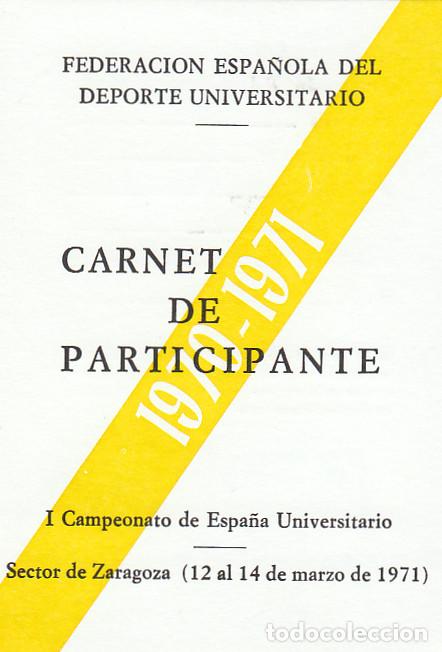 Sammelleidenschaft Sport: Carnet. Federaci&oacute;n Espa&ntilde;ola Deporte Universitario Sector de Zaragoza. Marzo 1971. &ntilde;s