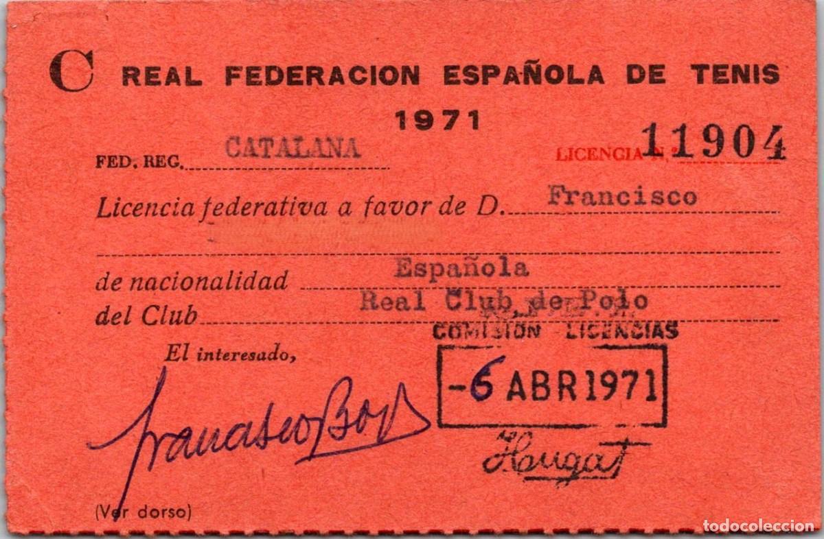 Sports collectibles: Real Federaci&oacute;n Espa&ntilde;ola de Tenis - Real Club de Polo de Barcelona - 06.04.1971 -Licencia Federativa