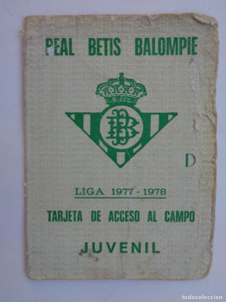 Sammelleidenschaft Sport: REAL BETIS BALOMPI&Eacute; : TARJETA DE ACCESO AL CAMPO , JUVENIL , TEMPORADA 1977 - 78