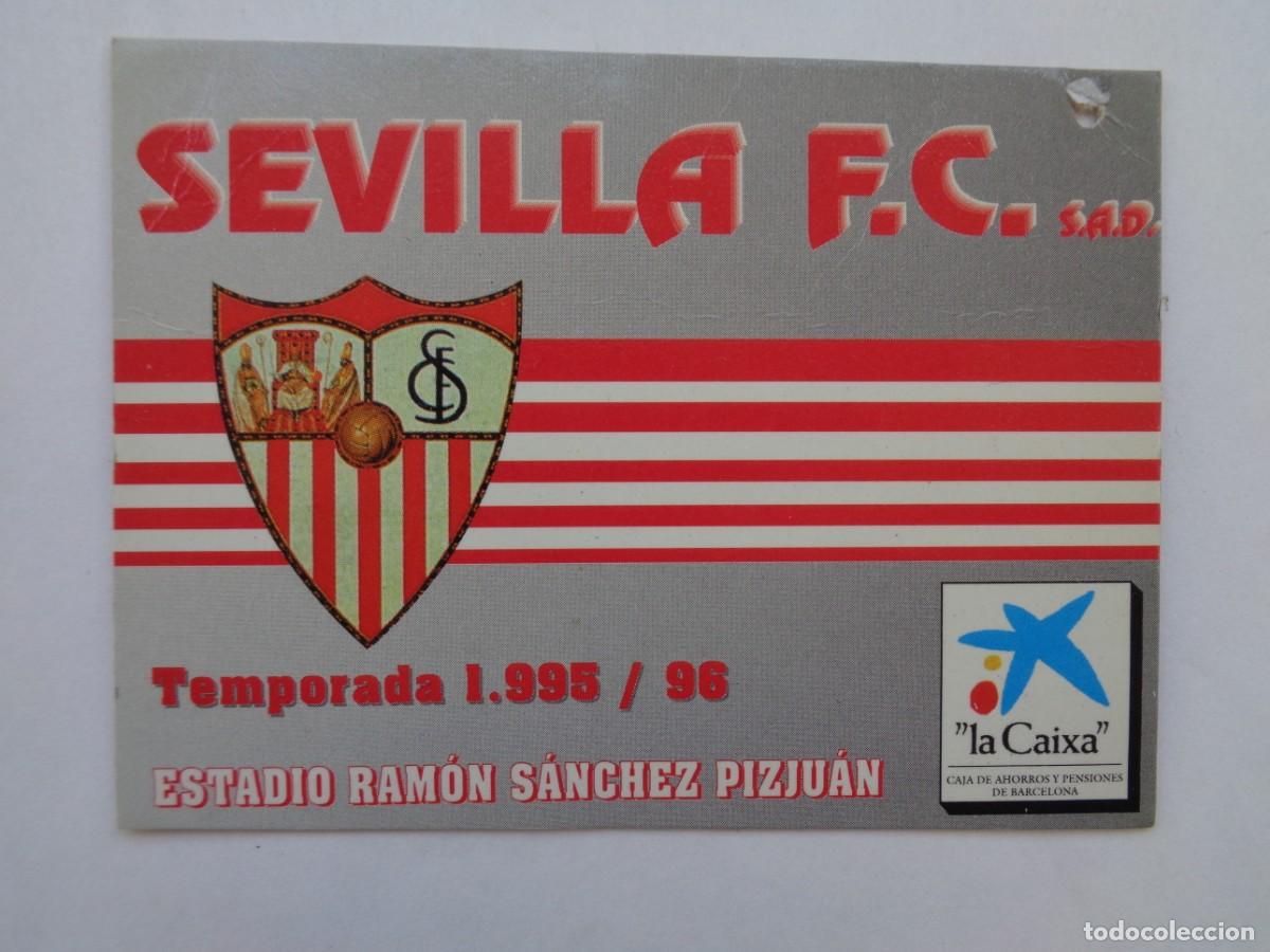 Sammelleidenschaft Sport: SEVILLA F.C. : BONO TEMPORADA 1995 - 1996 . GOL NORTE , ESTADIO SANCHEZ PIZJUAN