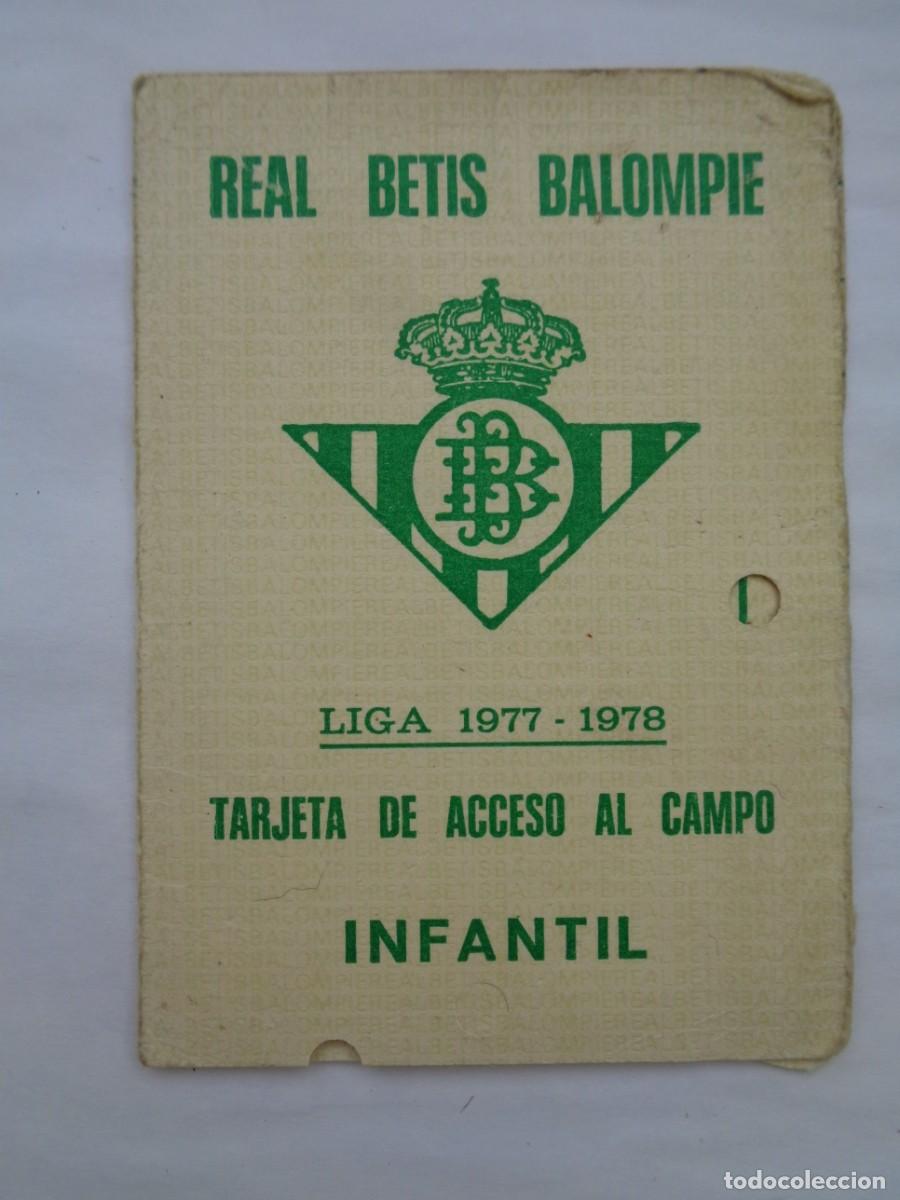 Sammelleidenschaft Sport: REAL BETIS BALOMPI&Eacute; : TARJETA DE ACCESO AL CAMPO , INFANTIL , TEMPORADA 1977 - 78