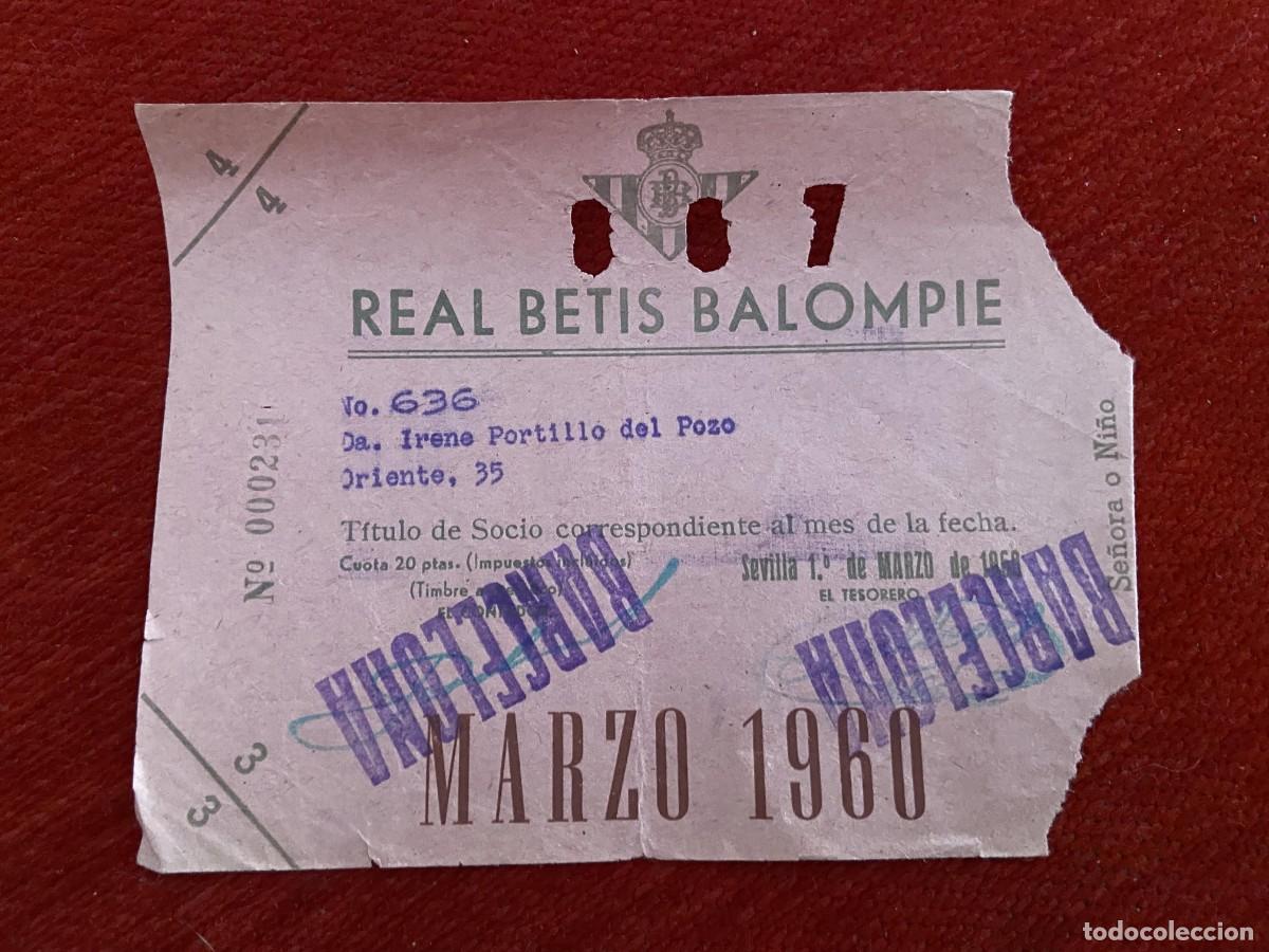 Sports collectibles: R30414 TITULO DE SOCIO CARNET ABONO ABONADO CUOTA REAL BETIS BALOMPIE MARZO 1960