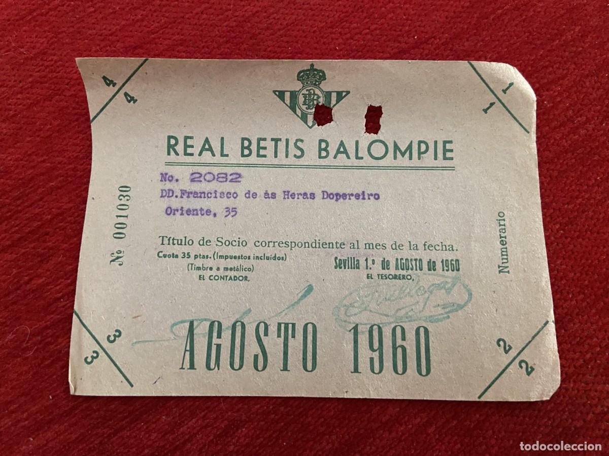 Sports collectibles: R30419 TITULO DE SOCIO CARNET ABONO ABONADO CUOTA REAL BETIS BALOMPIE AGOSTO 1960