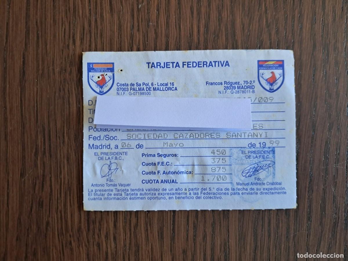 Coleccionismo deportivo: carnet, federaci&oacute;n espa&ntilde;ola de caza, tarjeta federativa, a&ntilde;o 1999. Baleares.