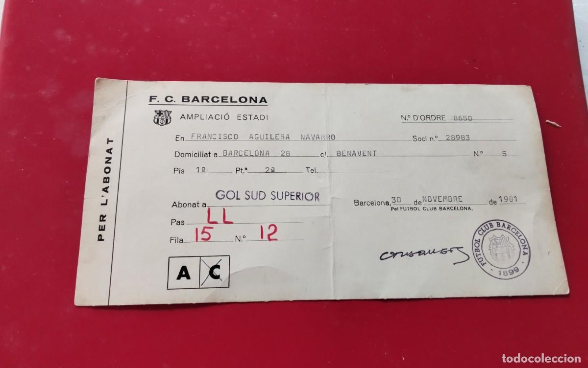 Coleccionismo deportivo: F.C. BARCELONA ABONO AMPLIACIO ESTADI , A&Ntilde;O 1981