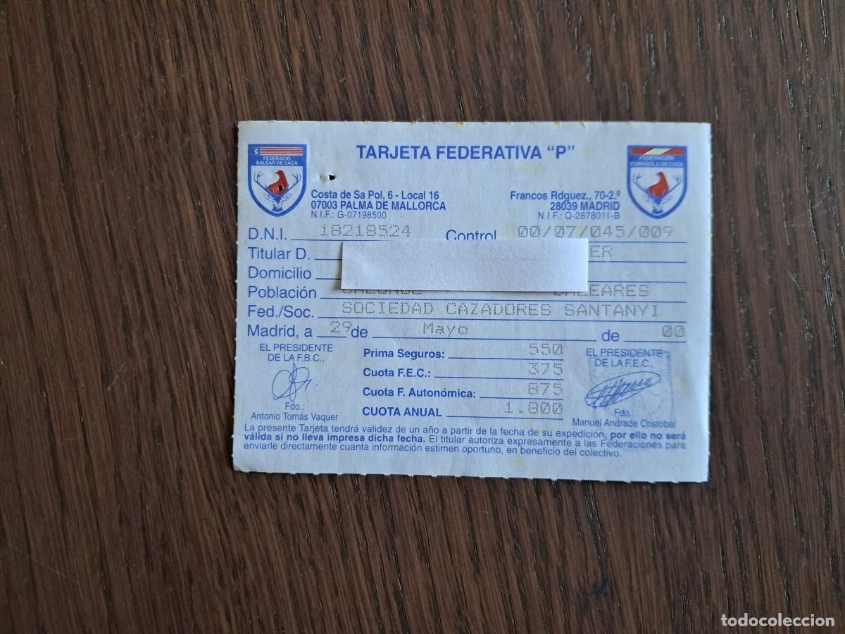 Coleccionismo deportivo: carnet, federaci&oacute;n espa&ntilde;ola de caza, tarjeta federativa P, a&ntilde;o 2000. Baleares.
