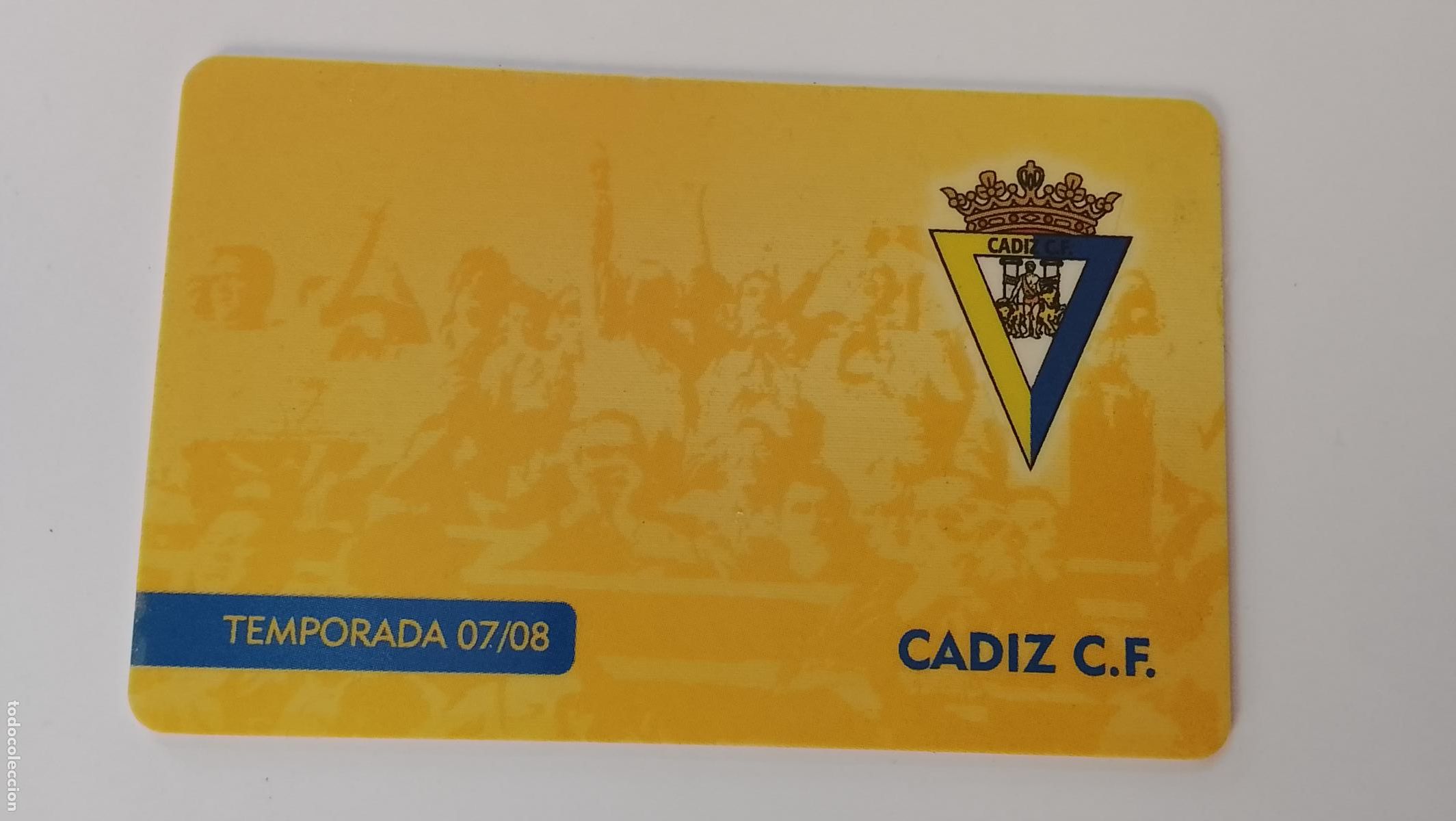 Coleccionismo deportivo: TARJETA CARNET DE SOCIO PASE ENTRADA O SIMILAR CADIZ CLUB DE FUTBOL ABONADOS 2007 2008
