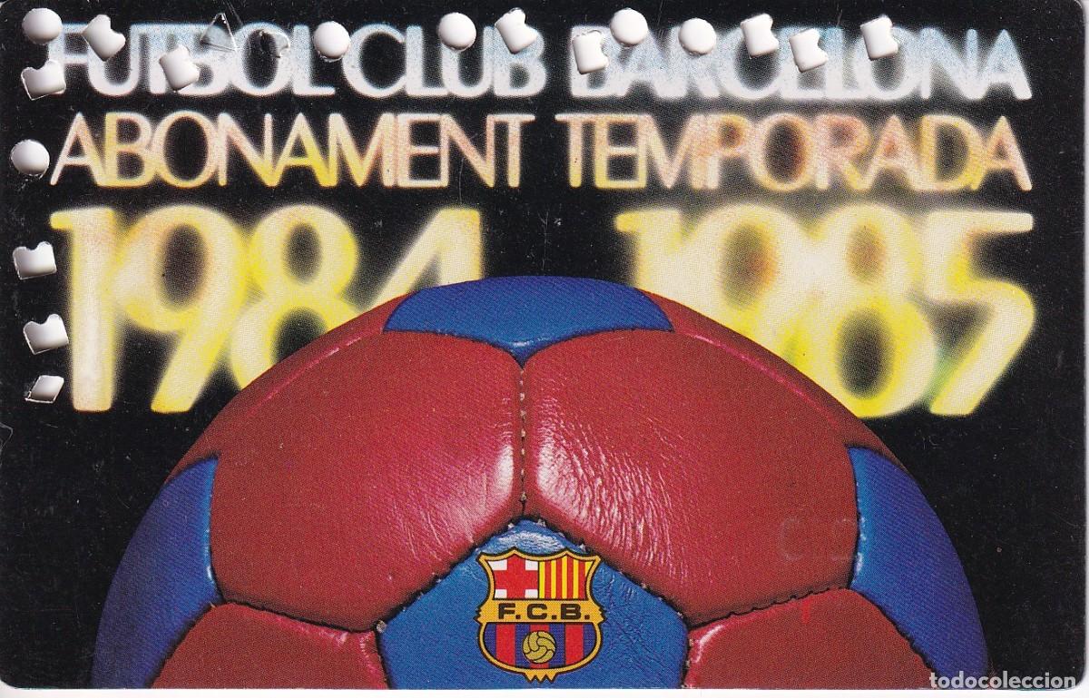 Coleccionismo deportivo: CARNET DE SOCIO DEL FUTBOL CLUB BARCELONA DEL A&Ntilde;O 1984-85 GOL SUD 2&ordf; GRADERIA (BAR&Ccedil;A)