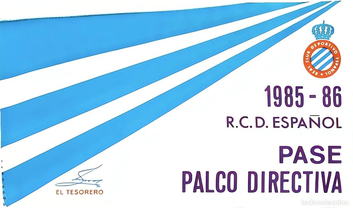 Coleccionismo deportivo: Pase de Palco Directiva R.C.D. Espa&ntilde;ol (1985-86) - Destinado al Presidente del C.E. Sabadell