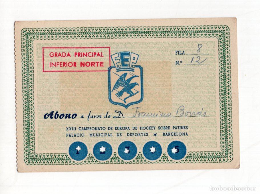 Sports collectibles: ABONO XXIII CAMPEONATO EUROPA HOCKEY PATINES BARCELONA 1957. PIEZA HIST&Oacute;RICA FEP ORIGINAL