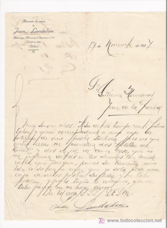 Cartas comerciais: BILBAO-CARTA COMERCIAL DE ALMACEN DE VINOS DE JUAN LANDALUCE. BILBAO, 17 DE NOVIEMBRE DE 1927.