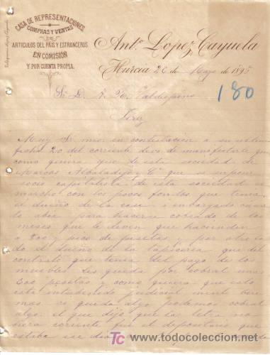 Commercial Letters: MURCIA. 1895. CARTA COMERCIAL DE CASA DE REPRESENTACIONES. ANT&ordm;. LOPEZ CAYUELA.