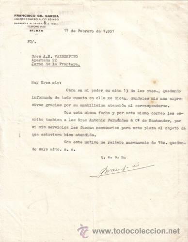 Gesch&auml;ftsbriefe: BILBAO. 1951. CARTA COMERCIAL DE AGENTE COMERCIAL. FRANCISCO GIL GARCIA.