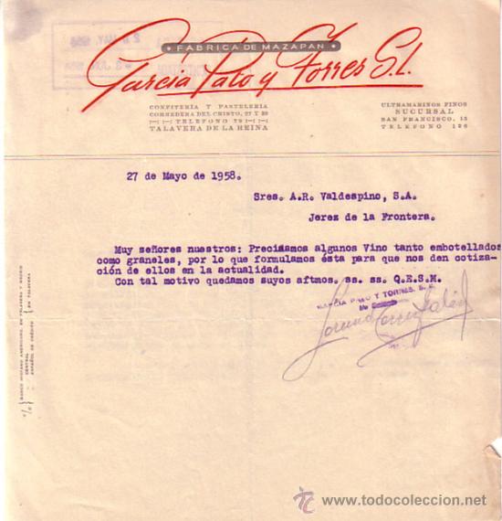 Gesch&auml;ftsbriefe: TALAVERA DE AL REINA (TOLEDO). 1958. CARTA COMERCIAL. FABRICA DE MAZAPAN. GARCIA PATO Y TORRES S. L.