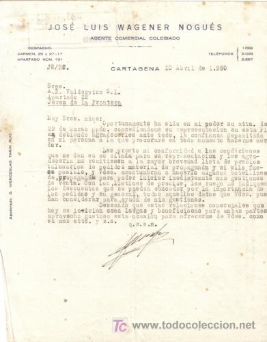 Gesch&auml;ftsbriefe: CARTAGENA.1950. CARTA COMERCIAL DE AGENTE COMERCIAL. JOSE LUIS WAGENER NOGUES.