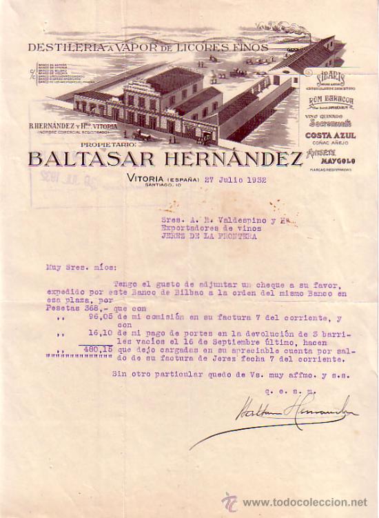 Lettres commerciales: VITORIA. 1932. CARTA COMERCIAL. DESTILERIA A VAPOR DE LICORES FINOS. BALTASAR HERNANDEZ.