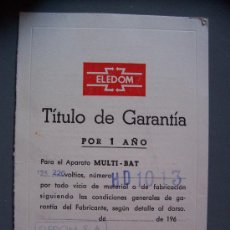 Cartas comerciales: TITULO DE GARANTIA POR 1 AÑO PARA EL APARATO MULTI-BAT, ELEDOM, AÑOS 60 (11X16CM APROX)